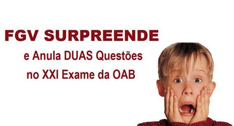 Entre com o seu cpf e aperte continuar XXI Exame da OAB: FGV surpreende e Anula 2 Questões