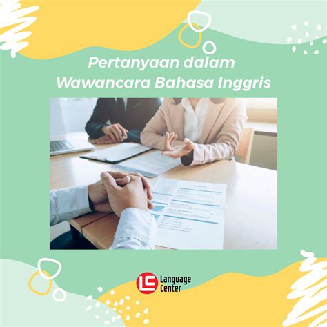 Setiap kata kerja mengandungi contoh (misalnya definisi, ayat, imej, sebutan audio dan transkripsi fonetik). Pertanyaan dalam Wawancara Bahasa Inggris - Kampung Inggris LC