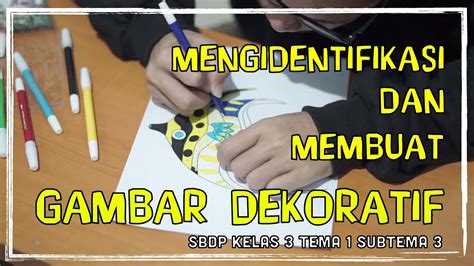 Gunung cara menggambar dan mewarnai gambar inilah kumpulan karya seni rupa 2 dimensi buatan anak sd kang. MENGIDENTIFIKASI DAN MEMBUAT GAMBAR DEKORATIF - SBdP KELAS ...