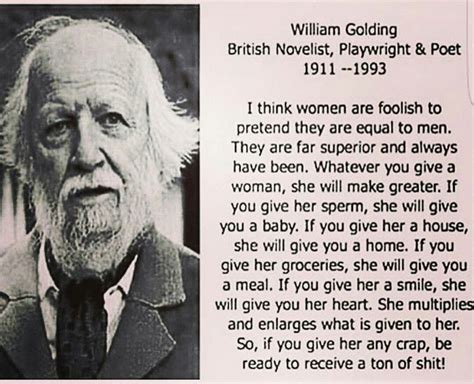 Quoted in guardian (london, june 22, 1990). William Golding | Woman quotes, Words