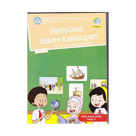 Kunci jawaban buku tematik tema 4 kelas 5 sd. Buku Tematik Tema 7 Kelas 2 Revisi 2017 - Info Terkait Buku