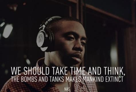 Maybe you would like to learn more about one of these? NAS QUOTES | Rap quotes, Rapper quotes, Quotes