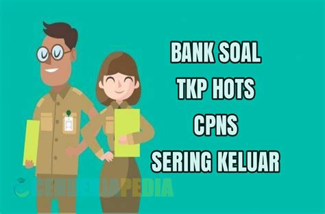 10 Soal TKP HOTS CPNS yang Sering Muncul Part 1 Lengkap ...