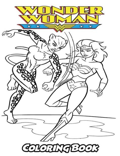 Don't you just love coloring! Wonder Woman Coloring Book: Coloring Book for Kids and ...