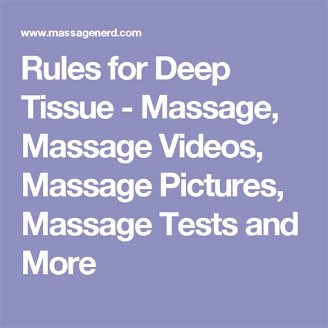 Rules for Deep Tissue - Massage, Massage Videos, Massage Pictures, Massage Tests and More | Médecine