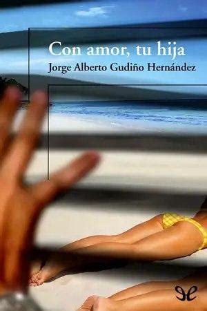 Descargar te amo pero soy feliz sin ti gratis. Con amor, tu hija [Descargar ePub y PDF Gratis ...