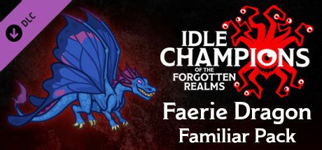 Players will be able to explore familiar locations within the forgotten realms as they tackle each adventure. Idle Champions of the Forgotten Realms - Faerie Dragon Familiar · Idle Champions - Faerie Dragon ...