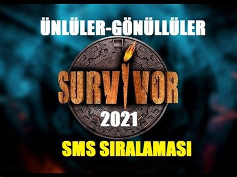 4 mayıs 2021 tarihli yayınlanan bölümde sms sıralaması ve elenen isim survivor ada eleme konseyinde açıklandı. SURVİVOR 2021 ÜNLÜLER GÖNÜLLÜLER SMS SIRALAMASI - YouTube