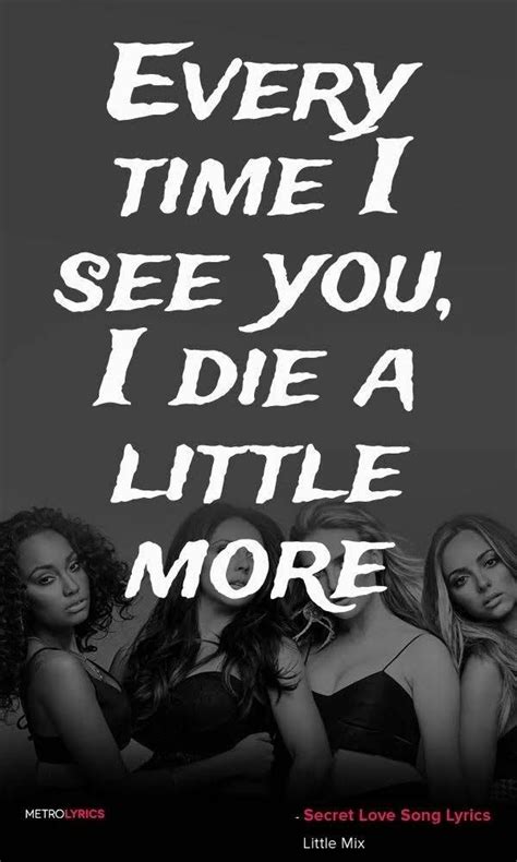 Maybe you would like to learn more about one of these? Pin by Martelanc on anyway | Love lyrics quotes, Little mix lyrics, Secret love song