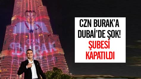 En son czn burak haberleri anında burada. CZN Burak'a Dubai'de şok! Şubesi kapatıldı - Son dakika ...