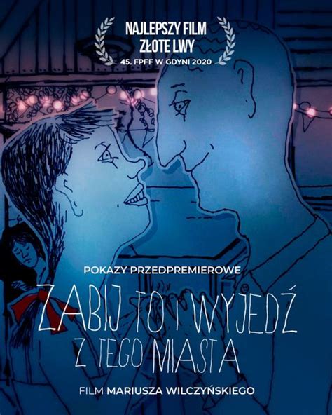 Animacja mariusza wilczyńskiego „zabij to i wyjedź z tego miasta to dużo więcej niż film: Zabij to i wyjedź z tego miasta | gość: Przemysław Drążek ...