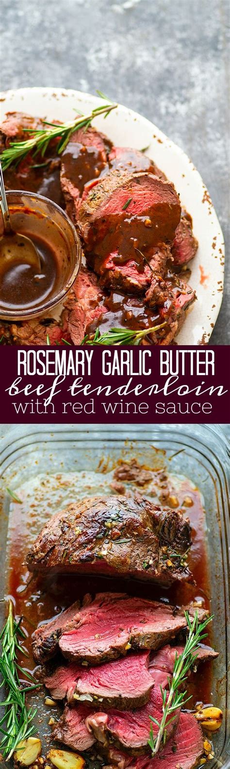 A beautiful glaze coats this fantastic tenderloin that's as easy as it is delicious. Rosemary Garlic Butter Beef Tenderloin with Red Wine Sauce ...