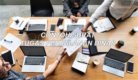 By posted on april 21, 2021. Contoh Surat Tugas Perjalanan Dinas Yang Baik dan Benar ...