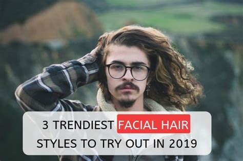 The days of brian blessed facial hair was nigh, they said. 3 Trendiest Facial Hair Styles to Try Out in 2019 ...