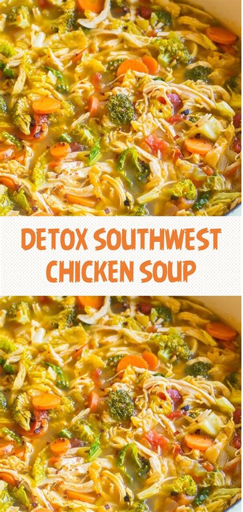 It's a simple soup recipe, so really relies on the quality of the stock. Detox Southwest Chicken Soup - Zonya Foco Food Recipes