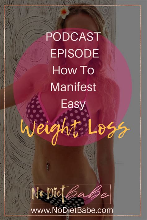 Are you struggling with manifestation? How to Manifest Easy Weight Loss - No Diet Babe