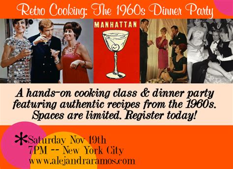 Our cooking classes are perfect for birthdays, bridal showers, bachelor or bachelorette parties or any event you want to make more delicious and entertaining. Retro Cooking Class: The 1960s Dinner Party | Dinner party ...