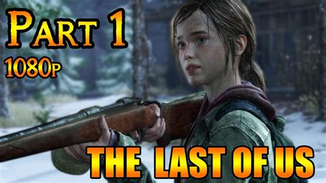 For all things last of us 2 related, leave it to game8! The Last Of Us Gameplay Walkthrough Part 1 Hometown (1080p ...