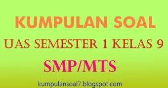 Untuk anda dan juga para guru yang saat ini mengajar. Soal dan Kunci UAS Bahasa Indonesia Semester 1 (Ganjil ...