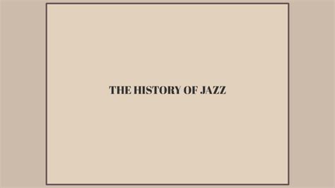 O brother, where art thou? TIMELINE OF JAZZ by ivan garcia