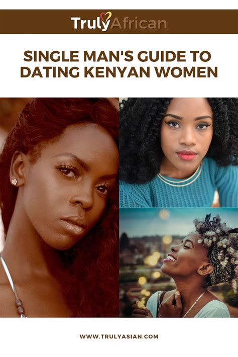 If you ever wanted to find out more about kenya and dating girls from there, this is for you. A Simple Guide to Dating Kenyan Singles | African dating, Dating, Kenyan