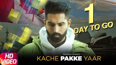 Check spelling or type a new query. 1 Day To Go | Kache Pakke Yaar | Parmish Verma | Desi Crew ...