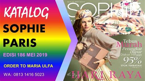 For the official sophie paris website, go to www.sophieparis.com.ph. KATALOG SOPHIE PARIS MEI 2019 EDISI 186 order by wa : 0813 ...