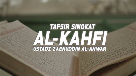 Dengan nama allah, yang maha pemurah, lagi maha mengasihani. Tafsir Singkat - SURAT AL-KAHFI ayat 83 SD 94 - Ustadz ...