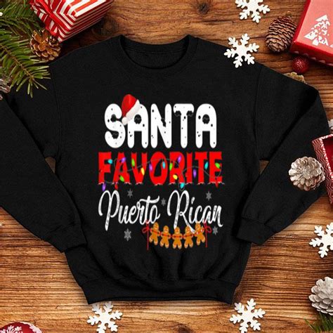 No one prolongs the holidays like puerto ricans: Original Christmas Santa's Favorite Puerto Rican Funny X ...