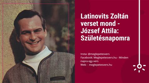 Harminckét évem elszelelt s még. Latinovits Zoltán verset mond - József Attila ...