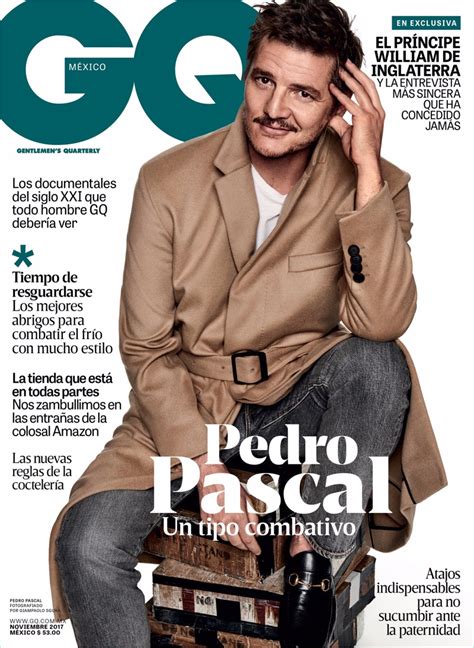 He is the son of veronica pascal(mother). Pedro Pascal | 2017 | GQ México | Cover | Magazine Photo ...