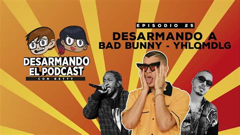 El rapero y reguetonero puertorriqueño bad bunny está de estreno. 25 - Desarmando a Bad Bunny - YHLQMDLG | Desarmando El ...