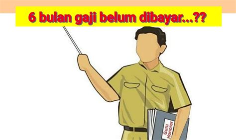 Pengenaan sanksi paling lama 24 bulan (2 tahun). 6 Bulan Gaji Guru Honorer SD/ SMP di Minut Belum Dibayar ...