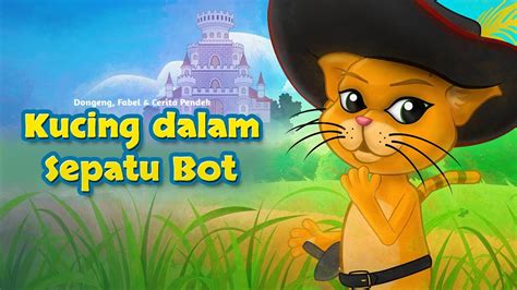 Youtube > cerita kartun anak anak bahasa indonesia. Kucing dalam Sepatu Bot - Kartun Anak Cerita2 Dongeng Anak ...