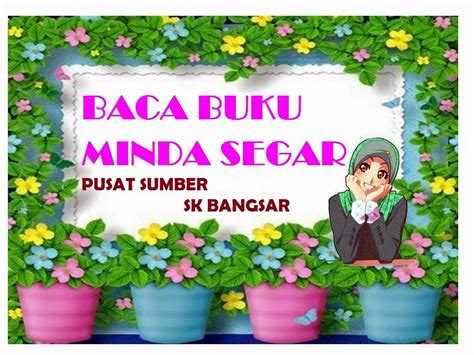 Gunung itu seperti ibu, dia adalah tempat pelarian terbaik saat kita butuh semangat baru. PUSAT SUMBER SEKOLAH: POSTER KATA-KATA HIKMAH PSS SK BANGSAR