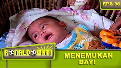 Jul 01, 2021 · 2. Ronaldowati Dan Kawan Kawan Menemukan Bayi - Ronaldowati ...