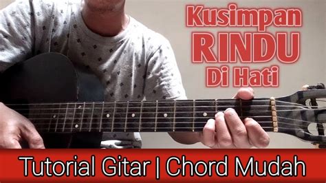 Maybe you would like to learn more about one of these? (Chord Mudah) KUSIMPAN RINDU DI HATI (PUNK ROCK JALANAN ...