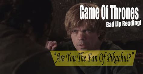 This is the latest sicko reality video that is making the rounds of the intertubes. This Particular Bad Lip Reading Of Game Of Thrones Will ...