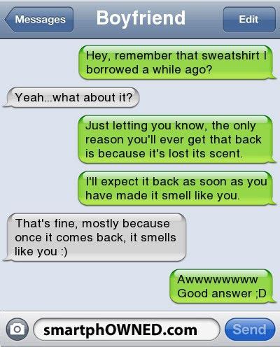 Even when i'm in a bad mood, you always know how to make me smile. How to make a guy like you through text.