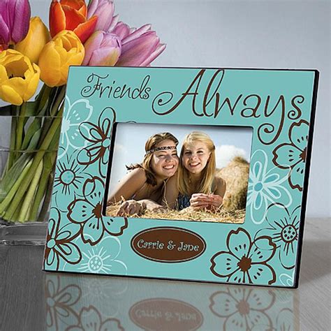 We recommend you to read on & choose the best one for you. Friends Always in 2 Colors | Personalized Picture Frame ...