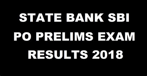 Sbi po prelims result available at sbi.co.in. SBI PO Prelims Results 2018 Released- Check SBI PO Results ...