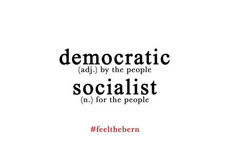 Just found a perfect definition for Democratic Socialist. - Democratic Underground