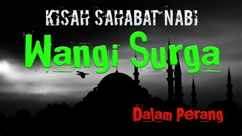 Setelah nabi muhammad saw wafat, abu bakar menjadi khalifah islam yang pertama pada tahun 632 hingga tahun 634 m. Kisah Sahabat Nabi (Wangi Surga dalam Perang) - YouTube