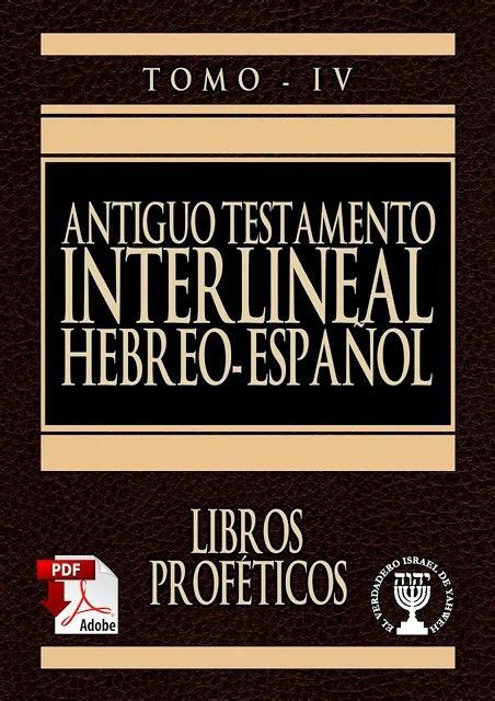 @solitalo el libro del conocimiento: ANTIGUO TESTAMENTO INTERLINEAL HEBREO ESPAÑOL LIBROS ...