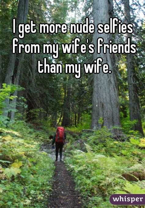 Here are 5 simple ways to make mother's day special for your wife. I get more nude selfies from my wife's friends than my wife.