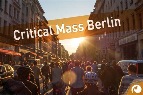 As a mental model, critical mass can help us to understand the world around us by letting us spot changes before they occur, make sense of. Critical Mass mit dem Fahrrad sicher durch Berlins Straßen