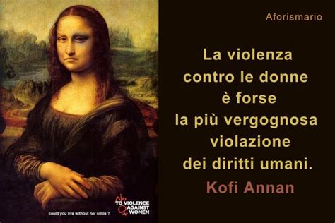 Le parole spese per questo argomento non sono mai abbastanza. Aforismario®: Violenza sulle Donne - Frasi contro il ...
