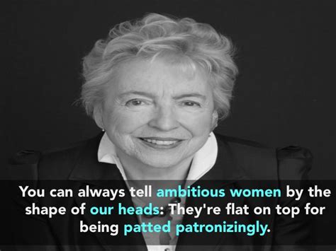 Enjoy reading and share 6 famous quotes about being an ambitious woman with everyone. Ambitious women - Dame Steve Shirley | Driven women quotes, Love me quotes, Quotes