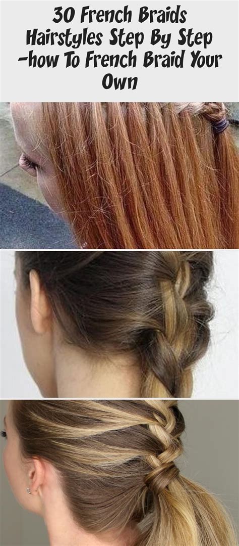 Check spelling or type a new query. 30 French Braids Hairstyles Step by Step -How to French Braid Your Own - Love Casual Style # ...