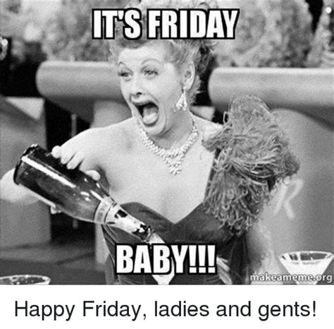 Find the newest dirty friday memes meme. 20 Happy Memes That Scream "It's Friday!" [Volume 2 ...